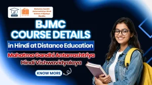 BJMC Course Details at MGAHV Distance Education